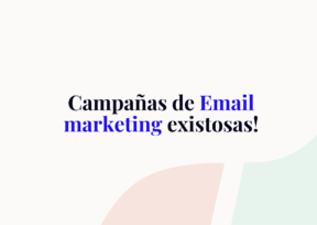 Crear campañas de email marketing exitosas