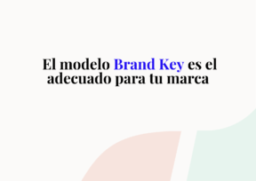 El Brand Key adecuado para tu marca