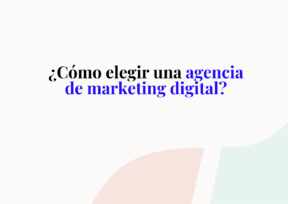 Matriz de evaluación: cómo elegir una agencia de marketing digital