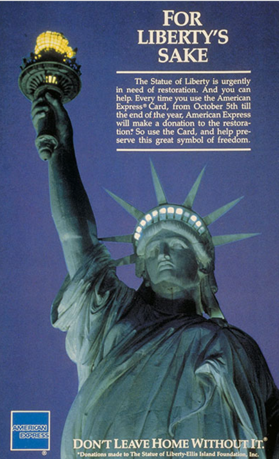 American Express lideró una de las primeras campañas de marketing social. Buscaban restaurar la Estatua de la Libertad en NYC.